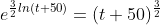 e^{\frac{3}{2}ln(t+50)}=(t+50)^{\frac{3}{2}}