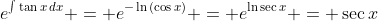 e^{\int{\tan{x}\,dx}} = e^{-\ln{(\cos{x})}} = e^{\ln{\sec{x}}} = \sec{x}