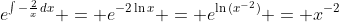 e^{\int{-\frac{2}{x}\,dx}} = e^{-2\ln{x}} = e^{\ln{(x^{-2})}} = x^{-2}