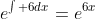 e^{\int 6dx}=e^{6x}
