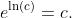 e^{\ln(c)}=c.
