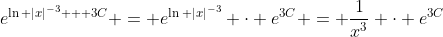 e^{\ln |x|^{-3} + 3C} = e^{\ln |x|^{-3}} \cdot e^{3C} = \frac{1}{x^3} \cdot e^{3C}