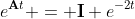 e^{\mathbf{A}t} = \mathbf{I} e^{-2t}