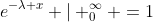 e^{-\lambda x} | ^{\infty}_0 =1