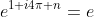 e^{1+i4\pi n}=e