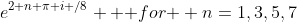 e^{2 n \pi i /8} \text { for } n=1,3,5,7