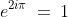 e^{2i\pi}\:=\:1