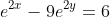 e^{2x}-9e^{2y}=6