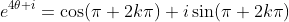 e^{4\theta i}=\cos(\pi+2k\pi)+i\sin(\pi+2k\pi)