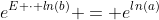 e^{E \cdot ln(b)} = e^{ln(a)}