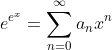 e^{e^x}=\sum_{n=0}^{\infty}a_nx^n