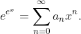 e^{e^x}=\sum_{n=0}^{\infty}a_nx^n.