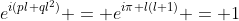 e^{i(pl+ql^{2})} = e^{i\pi l(l+1)} = 1