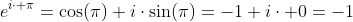 e^{i\cdot \pi}=\cos(\pi)+i\cdot\sin(\pi)=-1+i\cdot 0=-1