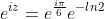 e^{iz}=e^{\frac{i\pi}{6}}e^{-ln2}