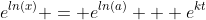 e^{ln(x)} = e^{ln(a)} + e^{kt}