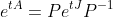 e^{tA}=Pe^{tJ}P^{-1}