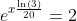e^{x\frac{\ln(3)}{20}}=2