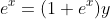 e^{x}=(1+e^{x})y