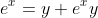e^{x}=y+e^{x}y
