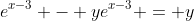 e^{x-3} - ye^{x-3} = y