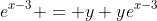 e^{x-3} = y+ye^{x-3}