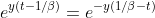 e^{y(t-1/\beta)}=e^{-y(1/\beta-t)}