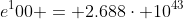 e^100 = 2.688\cdot 10^{43}