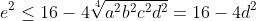 e^2\le16-4\sqrt[4]{a^2b^2c^2d^2}=16-4d^2