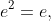 e^2=e,