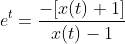 e^t=\frac{-[x(t)+1]}{x(t)-1}