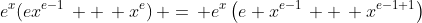 e^x(ex^{e-1}\, +\, x^e)\, =\, e^x\left(e x^{e-1}\, +\, x^{e-1+1}\right)