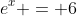 e^x = 6