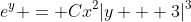 e^y = Cx^2|y + 3|^3