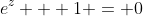 e^z + 1 = 0