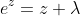 e^z=z+\lambda