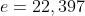 e=22,397