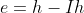e=h-Ih