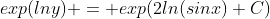 exp(lny) = exp(2ln(sinx)+C)