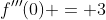 f'''(0) = 3
