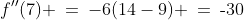 f''(7) \:=\:-6(14-9) \:=\:\text{-}30\;\hdots\text{ concave down: }\cap\;\hdots\text{ maximum at }(7,81)