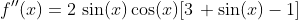 f''(x)=2\,\sin(x)\cos(x)[3\, \sin(x)-1]