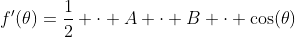 f'(\theta)=\frac12 \cdot A \cdot B \cdot \cos(\theta)