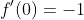 f'(0)=-1
