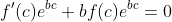 f'(c)e^{bc}+bf(c)e^{bc}=0