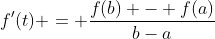 f'(t) = \frac{f(b) - f(a)}{b-a}