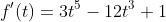 f'(t)=3t^5-12t^3+1