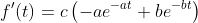 f'(t)=c\left(-ae^{-at}+be^{-bt}\right)