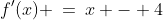 [3,\,5],\;f'(x) \:=\:x - 4