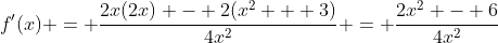 f'(x) = \frac{2x(2x) - 2(x^2 + 3)}{4x^2} = \frac{2x^2 - 6}{4x^2}